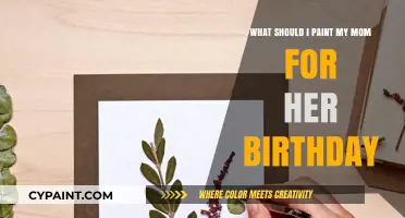 Mom's Birthday Gift: A Personalized Painting Guide