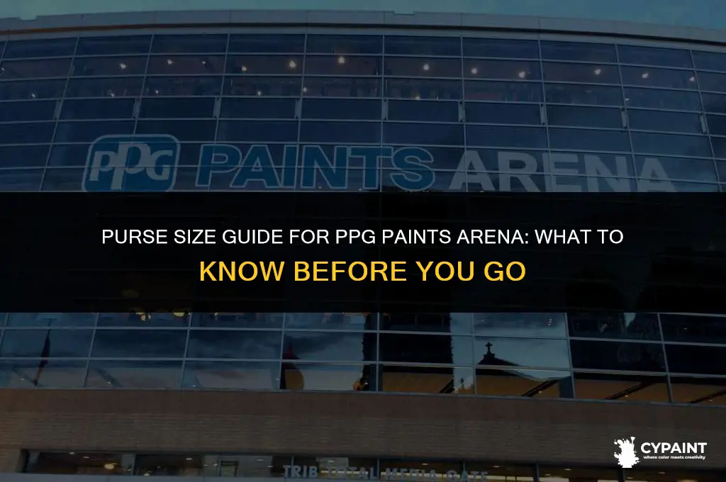 what size purse can you take into ppg paints arena