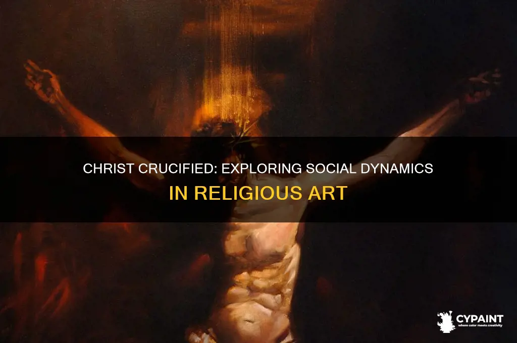 what social factors are in christ crucified painting