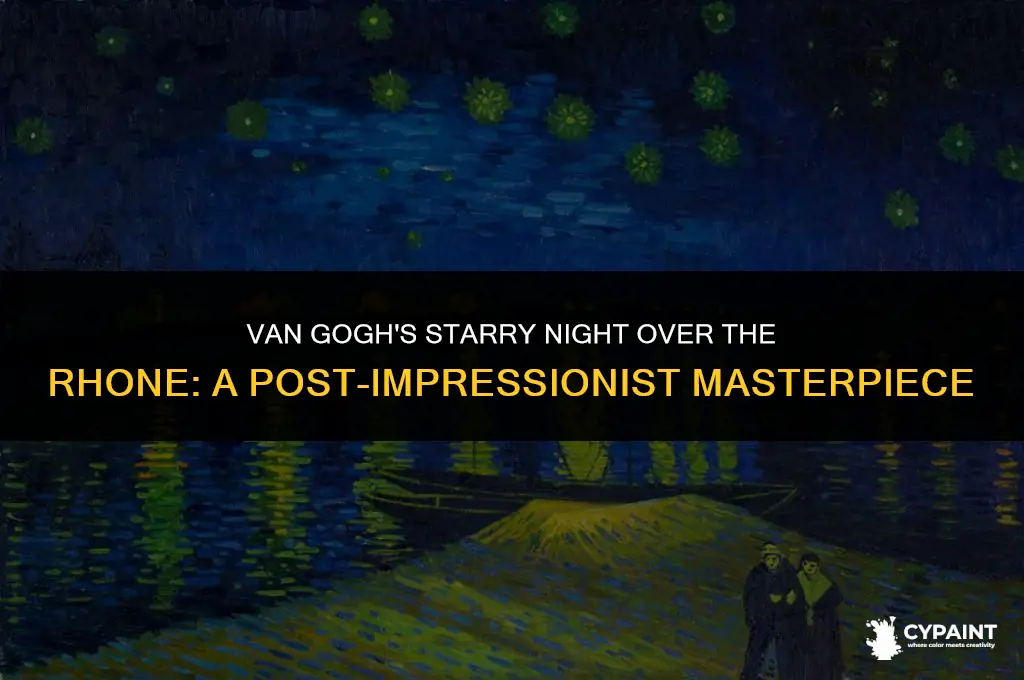 what style of painting is starry night over the rhone