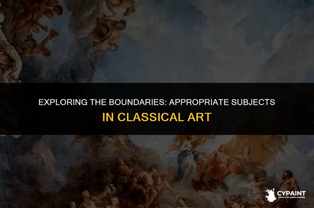 what subjects were considered appropriate to paint in classical art