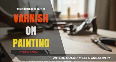 Safe Varnishing Surfaces for Paintings: A Comprehensive Guide