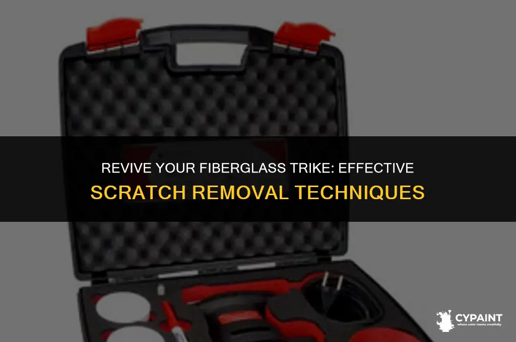what takes scratches out of paint on fiberglass trike body