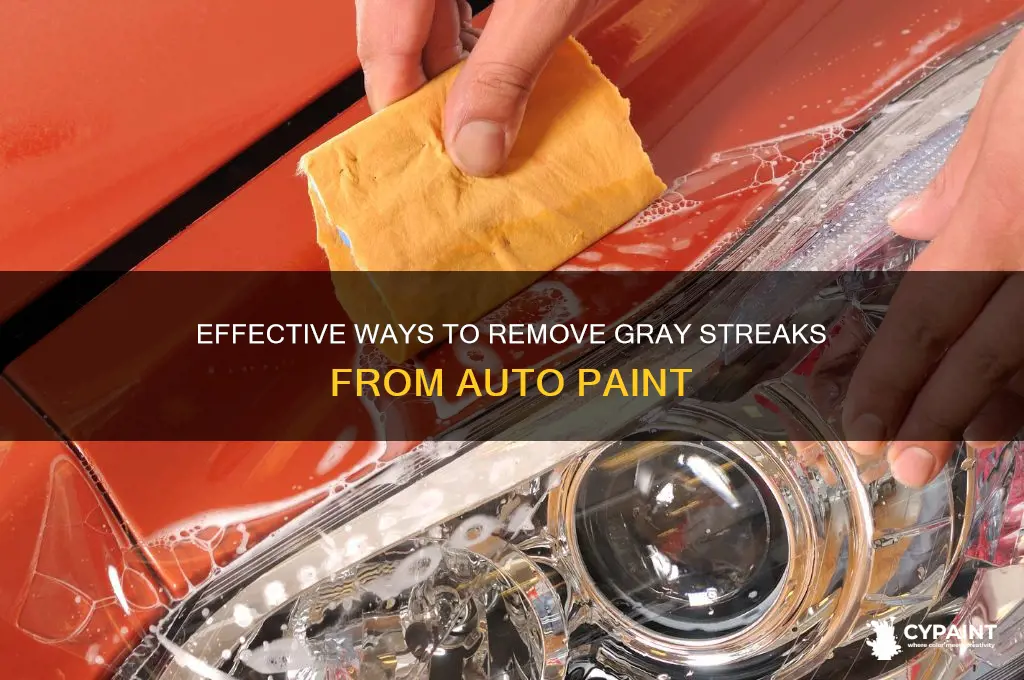 what takes the gray streaks off auto paint