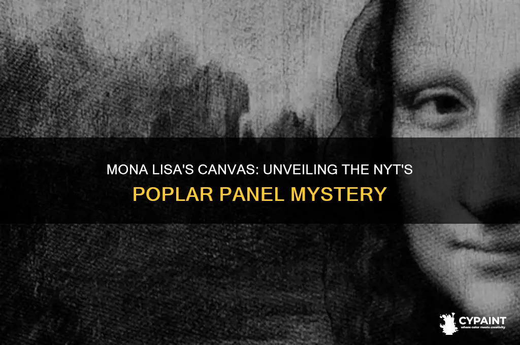 what the mona lisa is painted on nyt