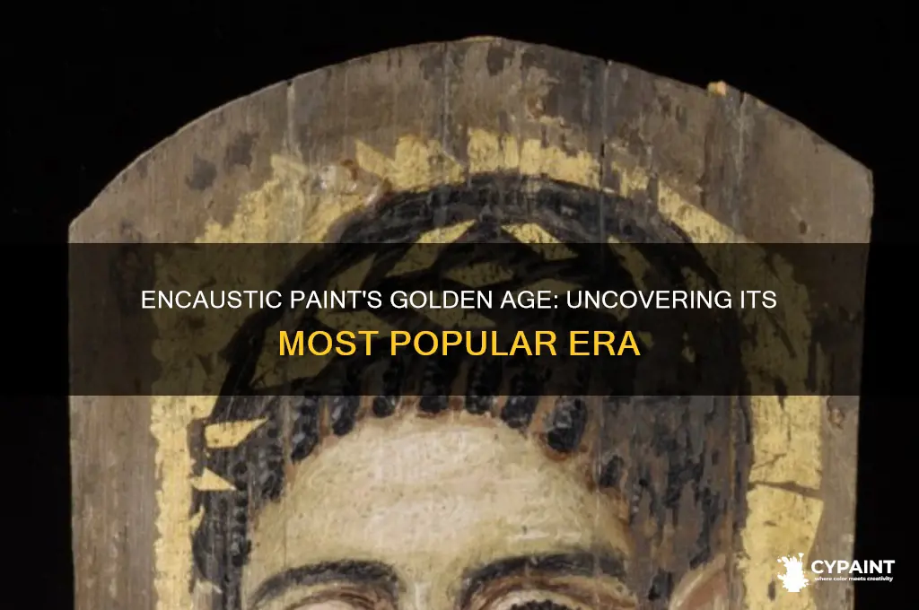 what time period was encaustic paint most popular