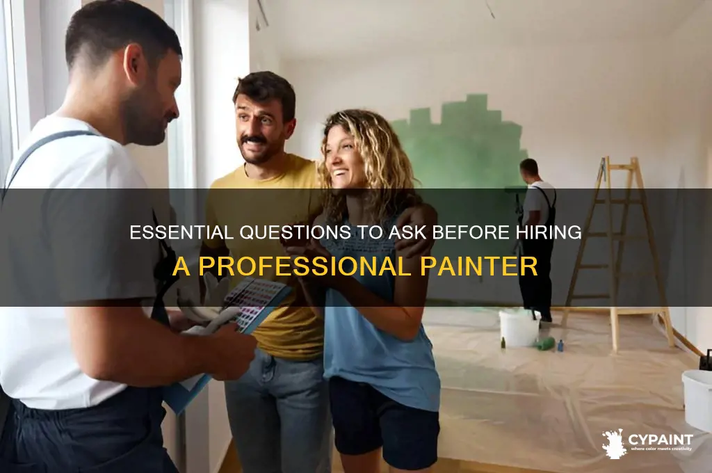 what to ask before hiring a professional painter