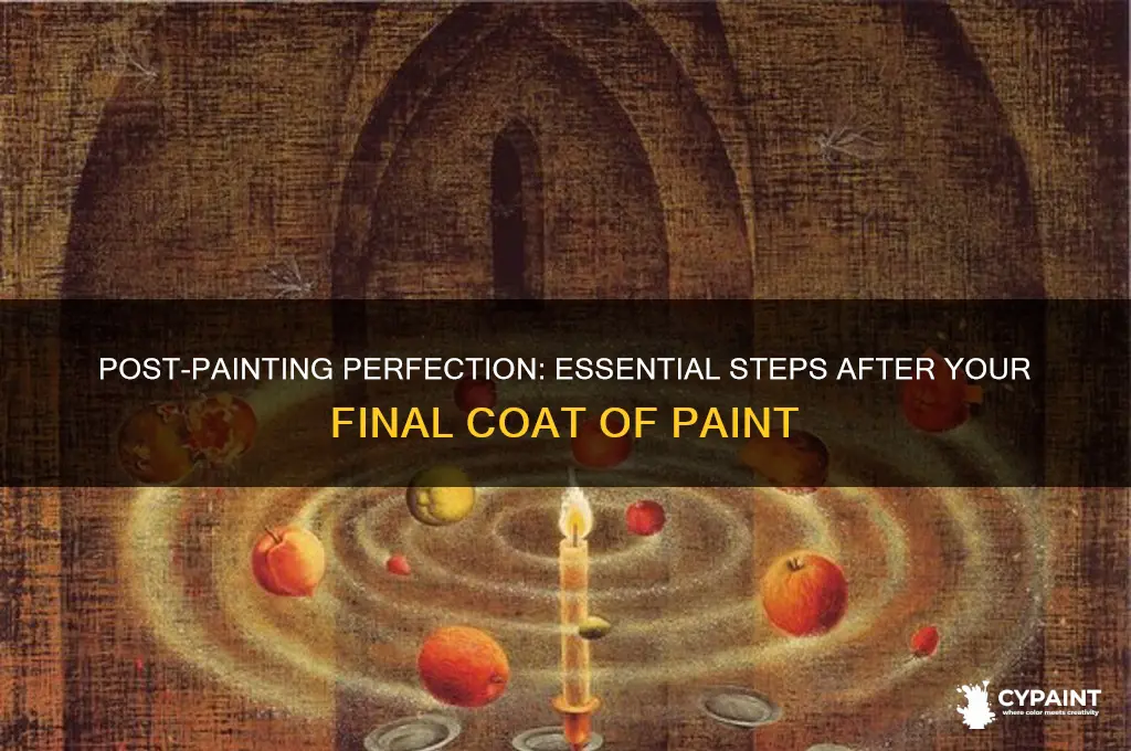 what to do after last coat of paint