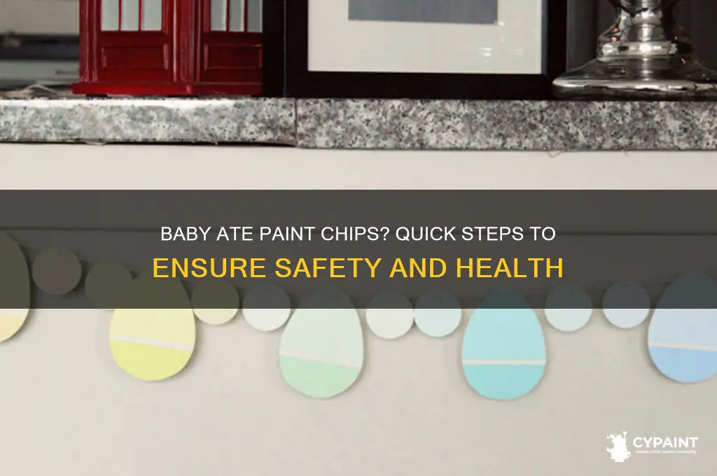 what to do if baby eats paint chip