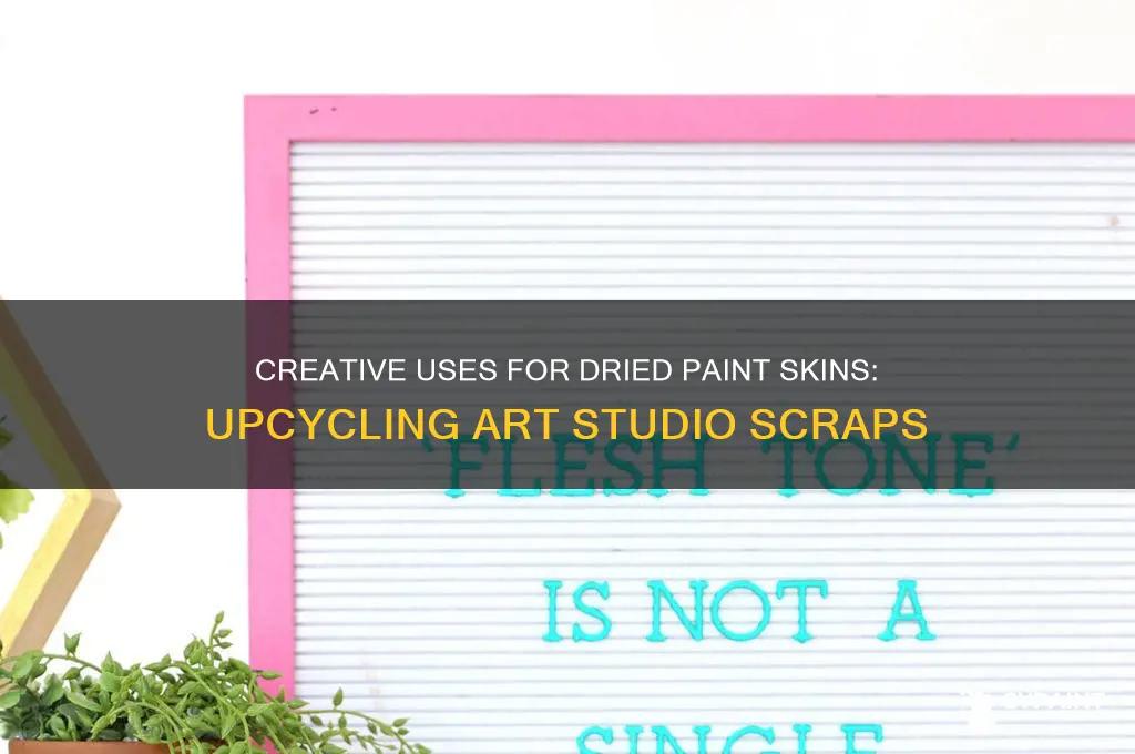 what to do with dried poured paint skins