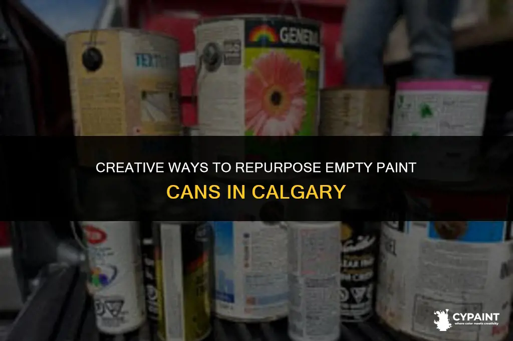 what to do with empty paint cans calgary