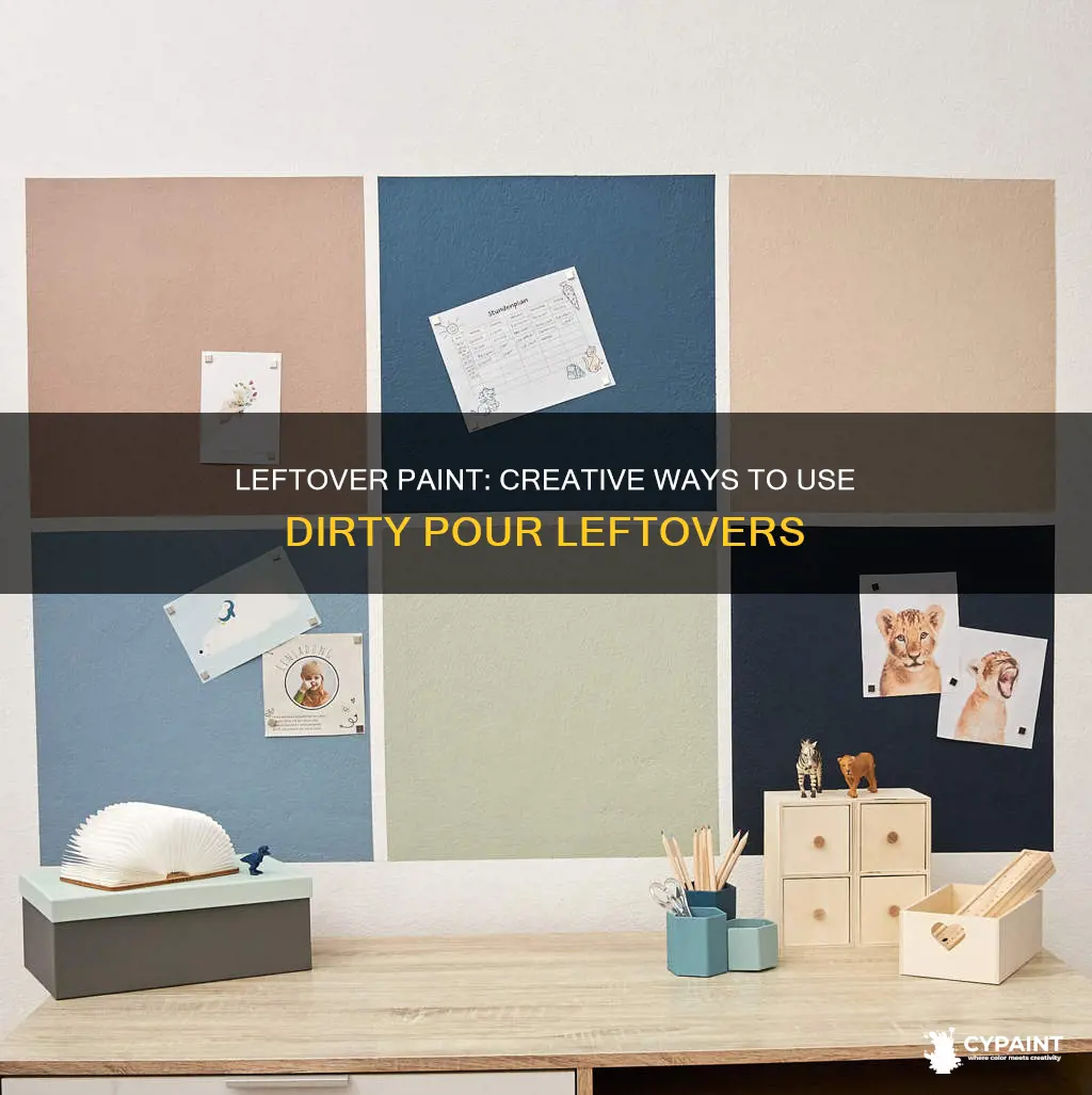 what to do with leftover paint from dirty pour