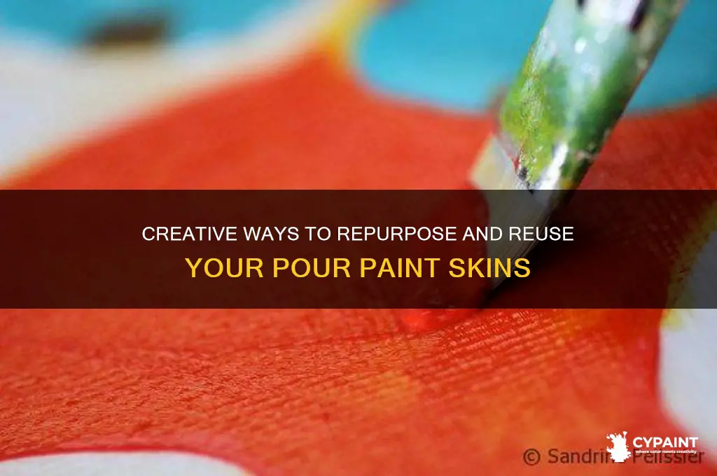what to do with my pour paint skins