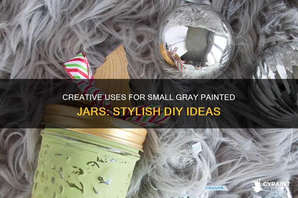 what to do with small gray painted jars