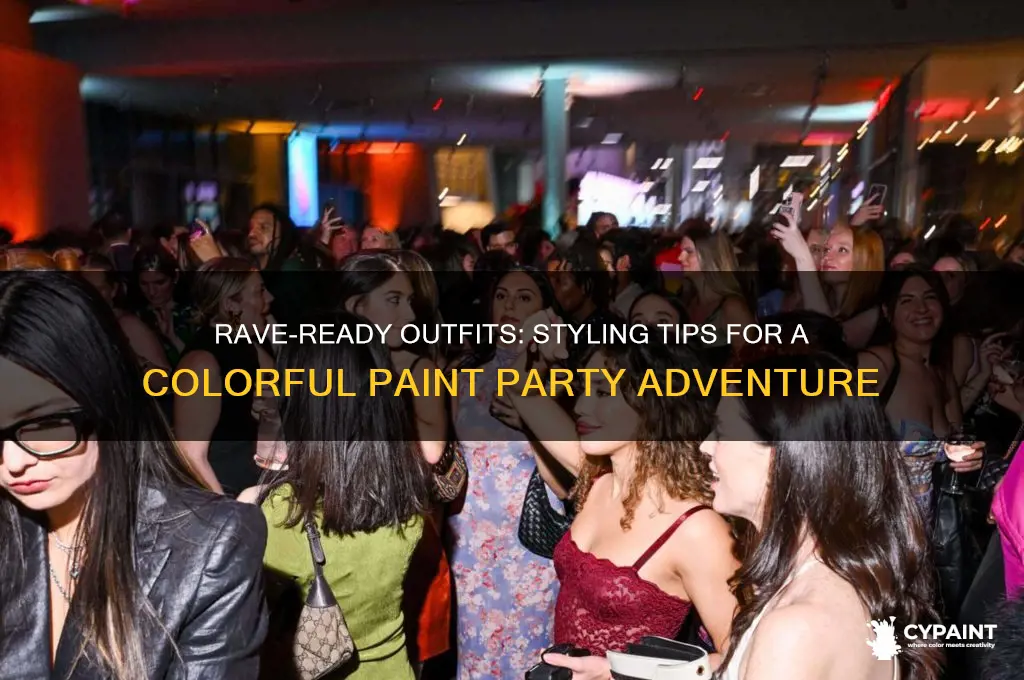 what to wear to a paint party rave