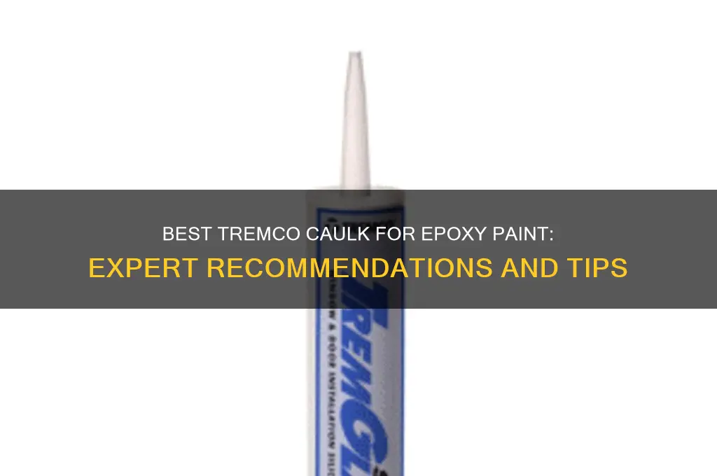 what tremco caulk is recommended on epoxy paint