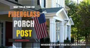 Best Paint Options for Durable Fiberglass Porch Posts: A Guide
