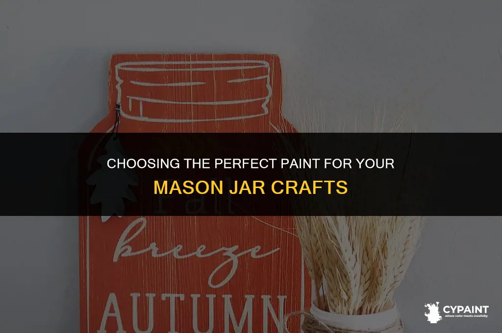 what type of paint is required to paint mason jars