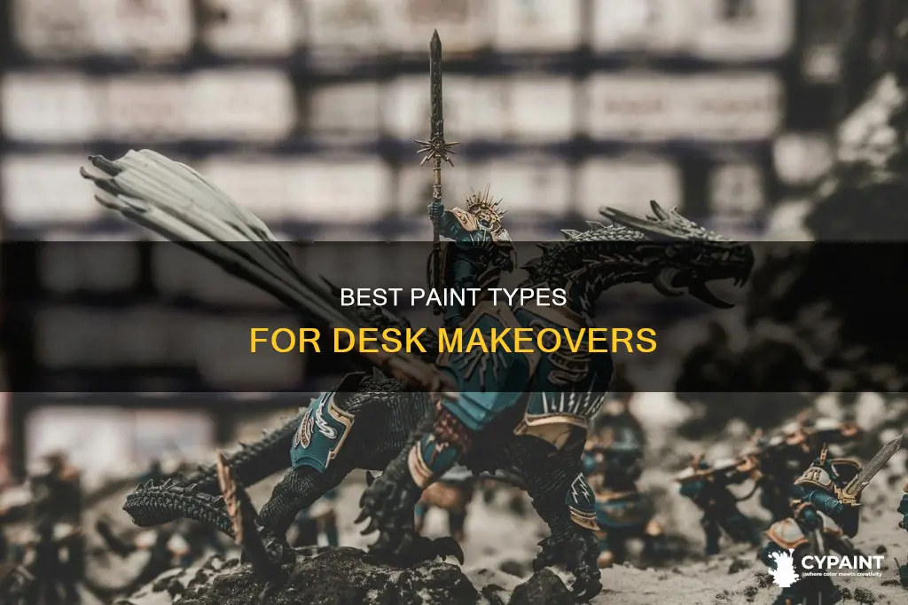 what type of paint to paint a desk with