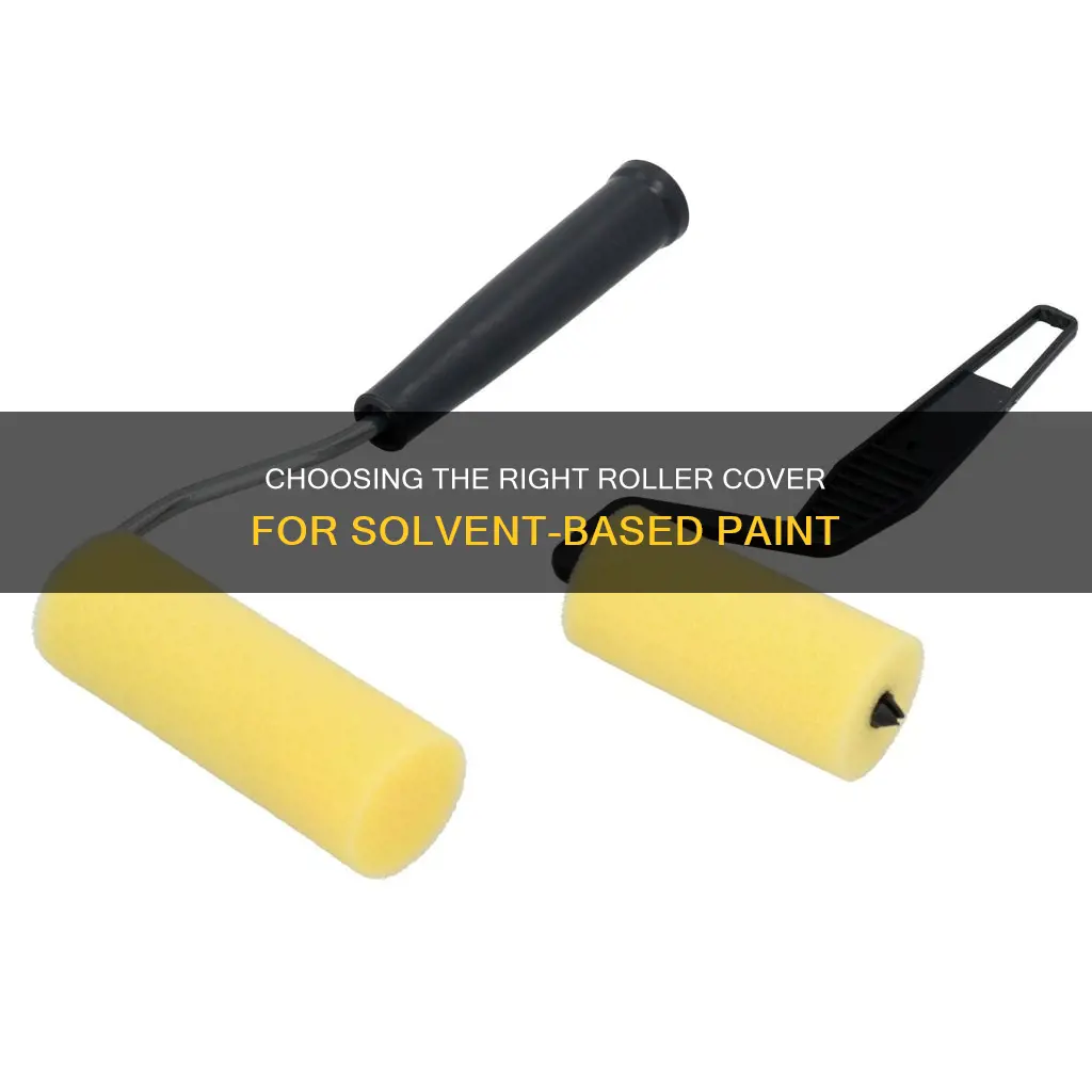 what type of roller cover for solvent based paint