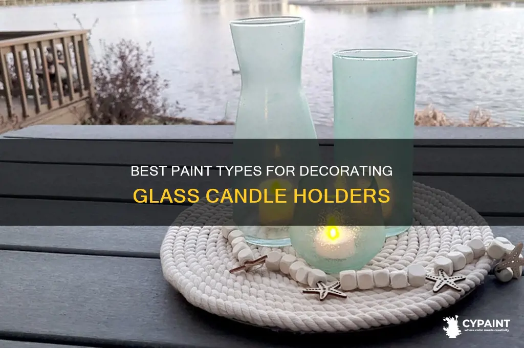 what types of paint for glass candle holders