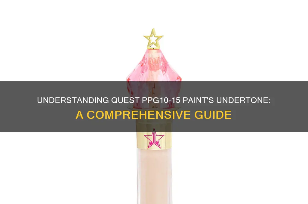 what undertine does quest ppg10-15 paint have