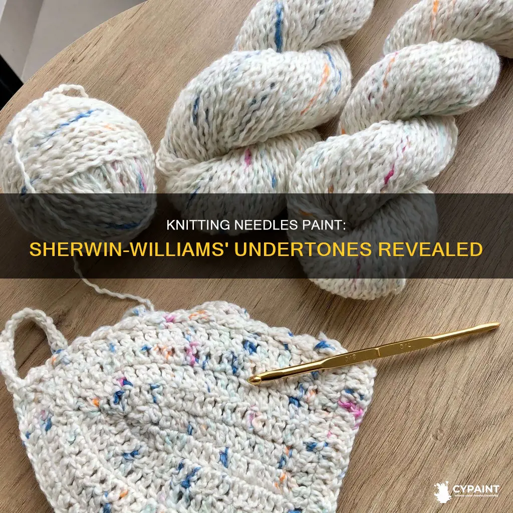 what undertones are in sherwin williams knitting needles paint