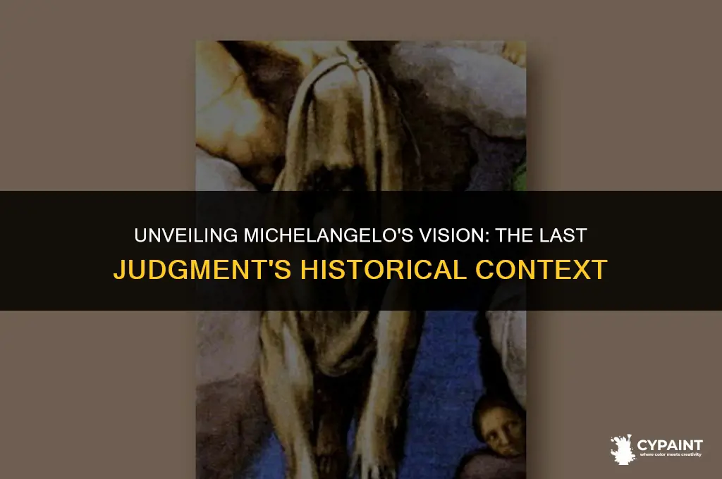 what was going on when michanegelo painted the last judegment