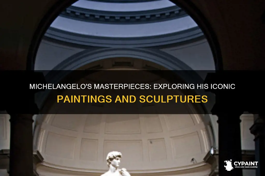 what was michelangelo famous for painting and sculpting