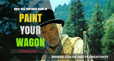 Paint Your Wagon's Partner: Unveiling the Name Behind the Musical