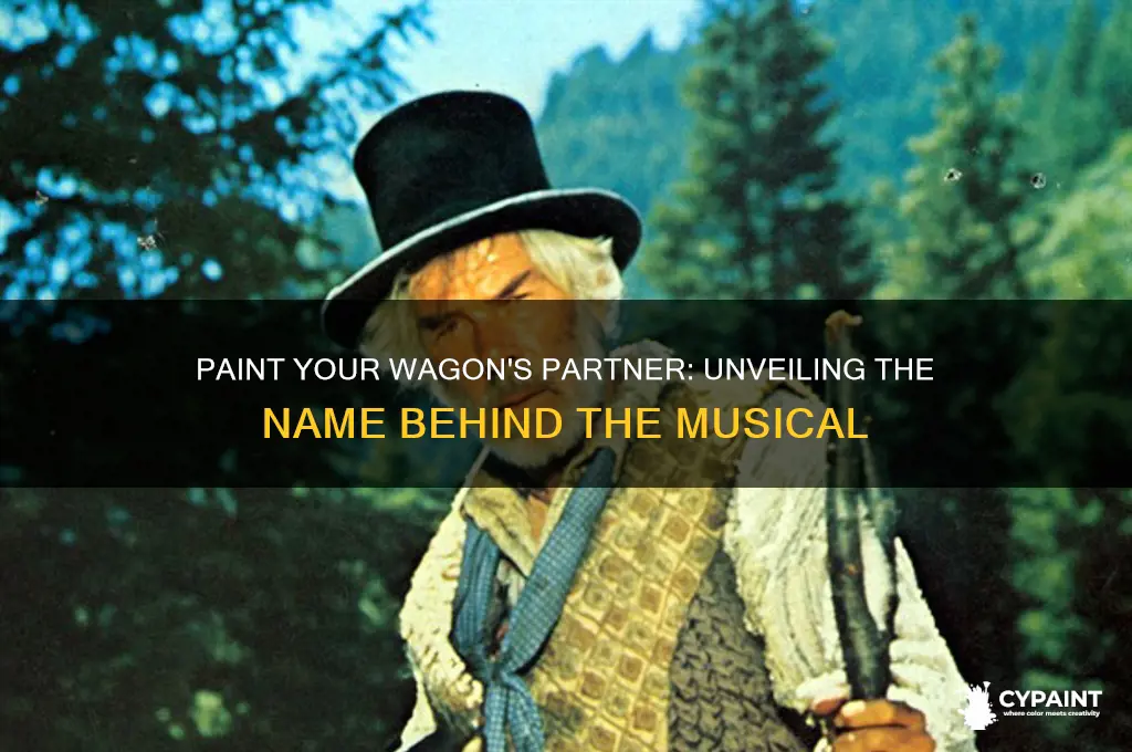 what was partners name in paint your wagon
