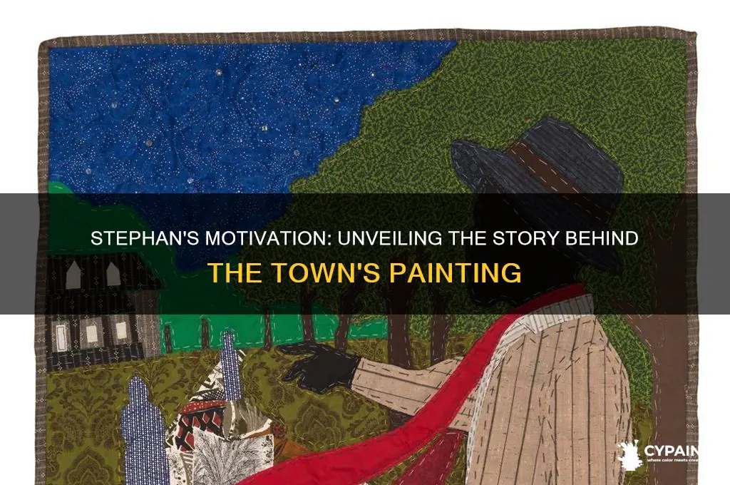 what was stephans reason for painting teh twon