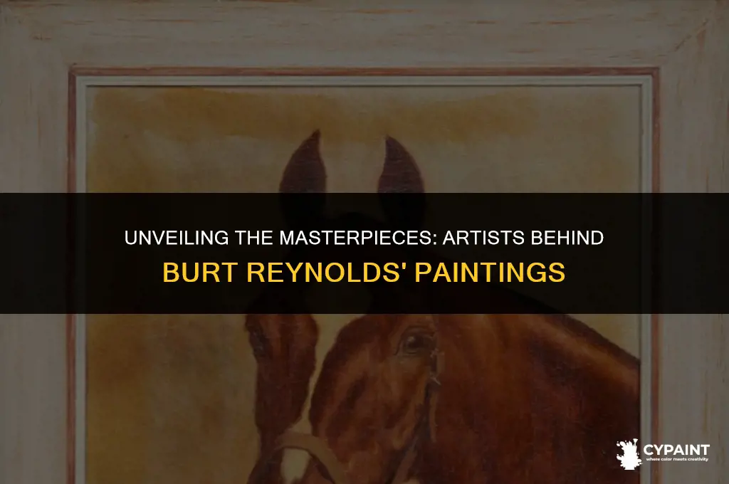 what was the artist of the paintings burt retnolds bought