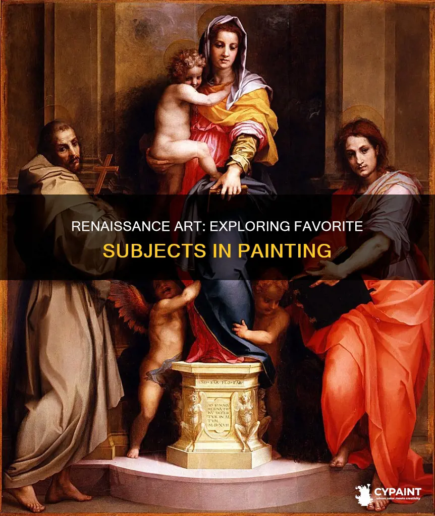 what was the favorite subject matter of renaissance painting