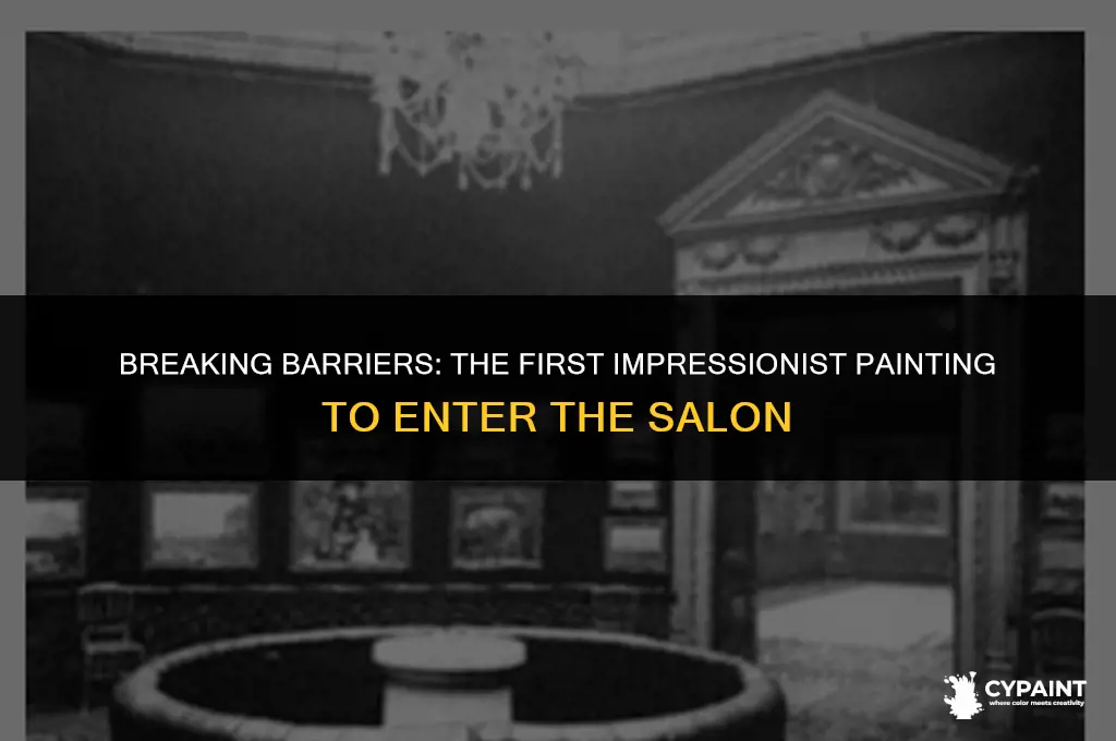 what was the first impressionist painting to enter the salon