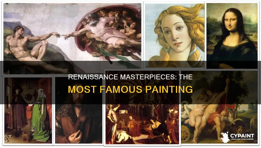 what was the most famous painting in the renaissance