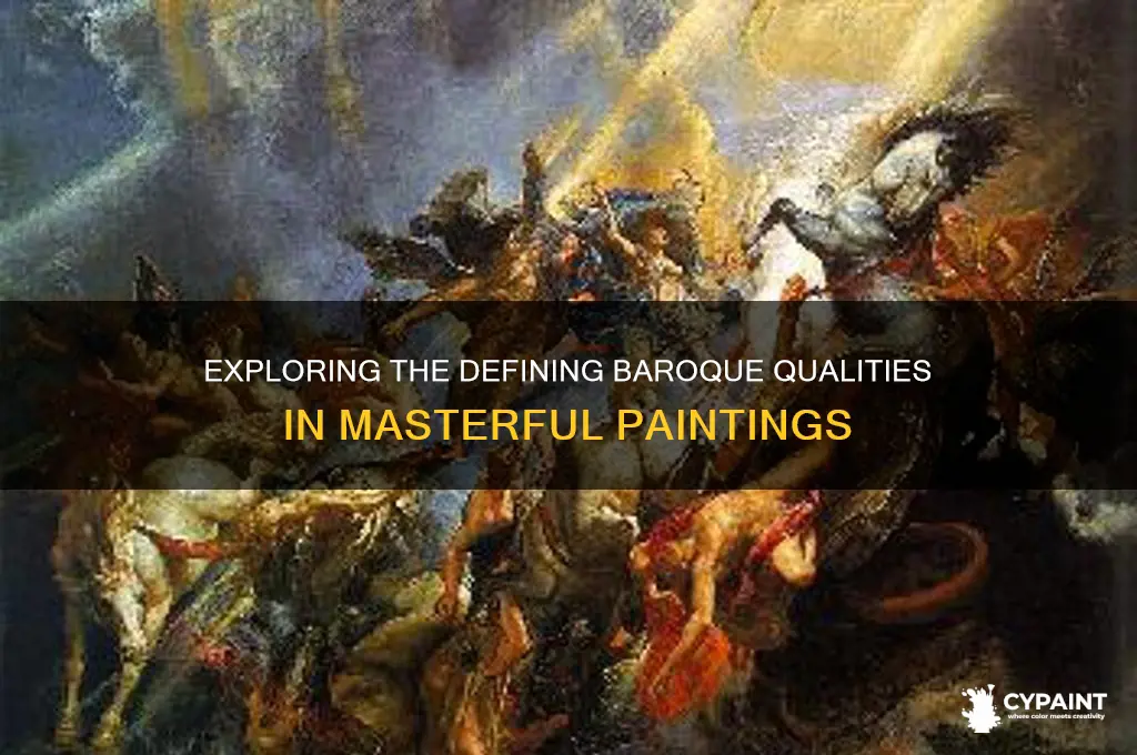 what were the biggest baroque qualities in paintings