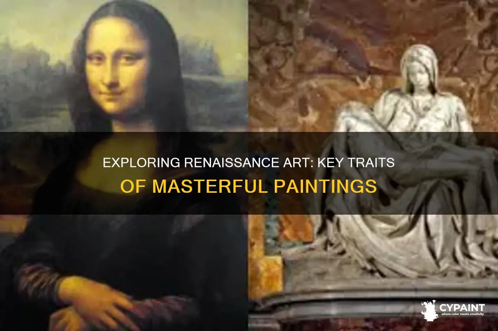 what were the main characteristics of renaissance painting