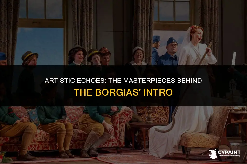 what were the paintings in the borgias tv show intro
