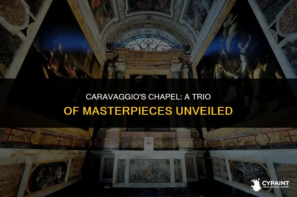 what were the three paintings by caravaggio in the chapel