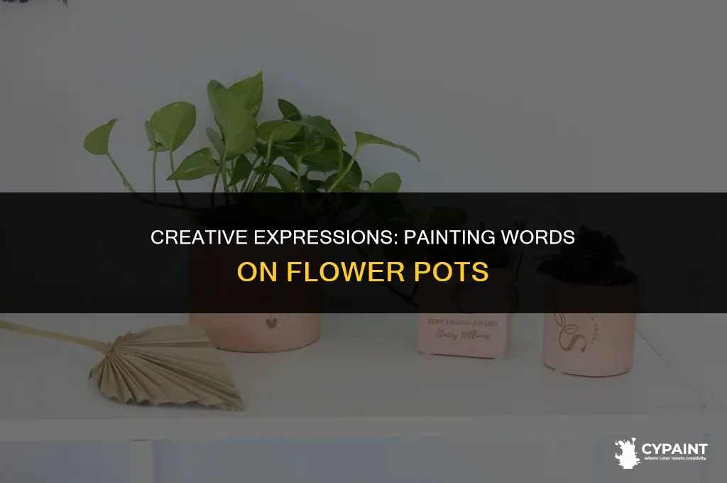 what words can i paint on flower pots
