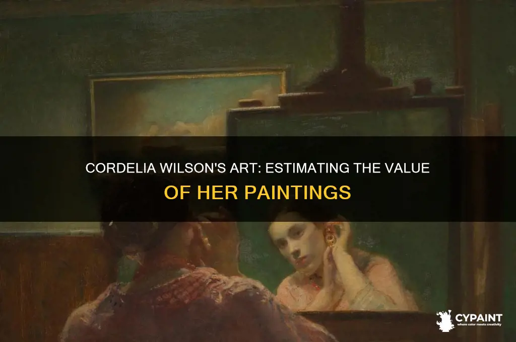 what would a cordelia wilson painting be worth