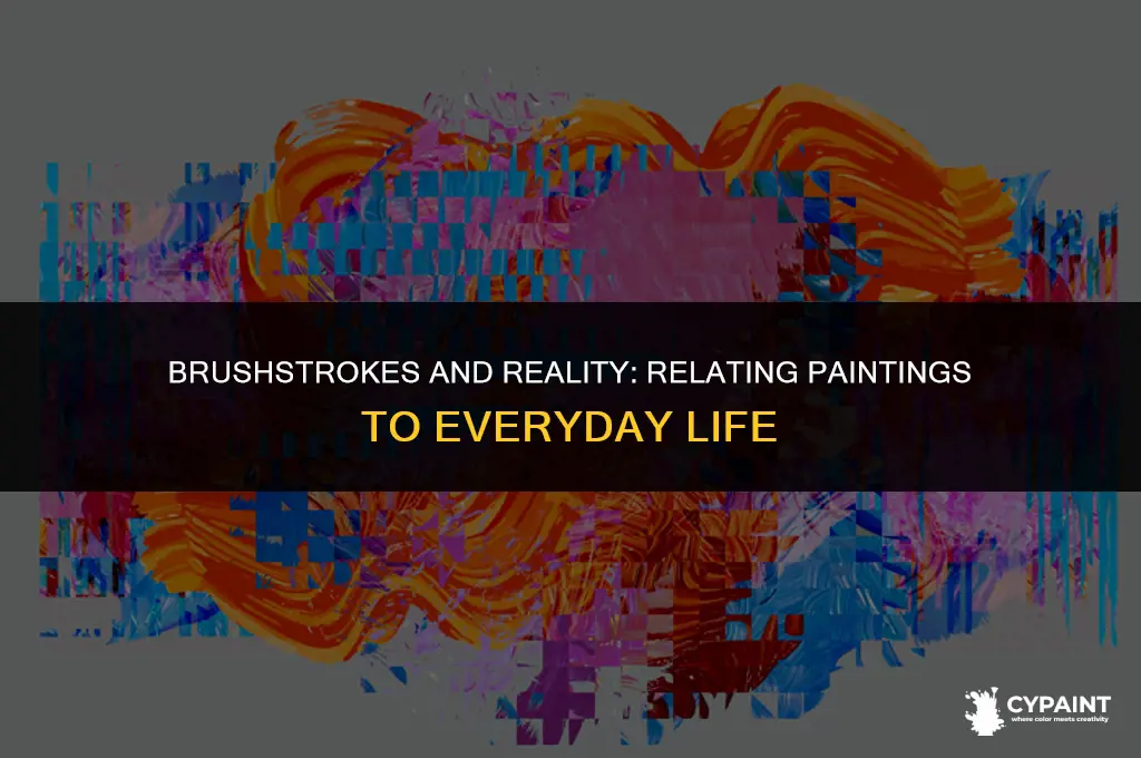 what would you relate a painting to in real life