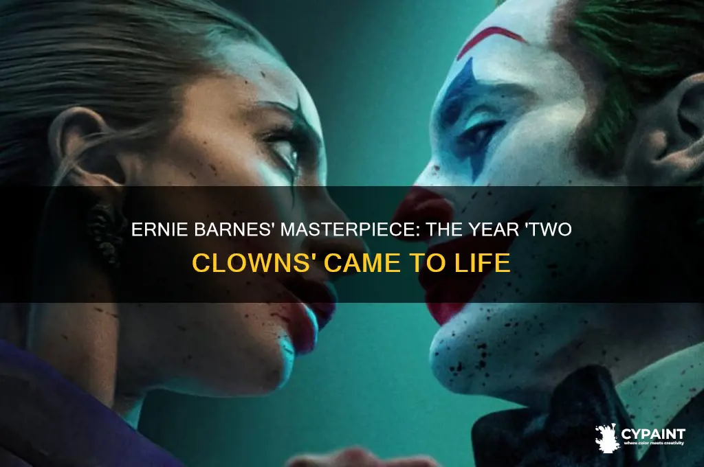 what year did ernie barnes paint two clowns