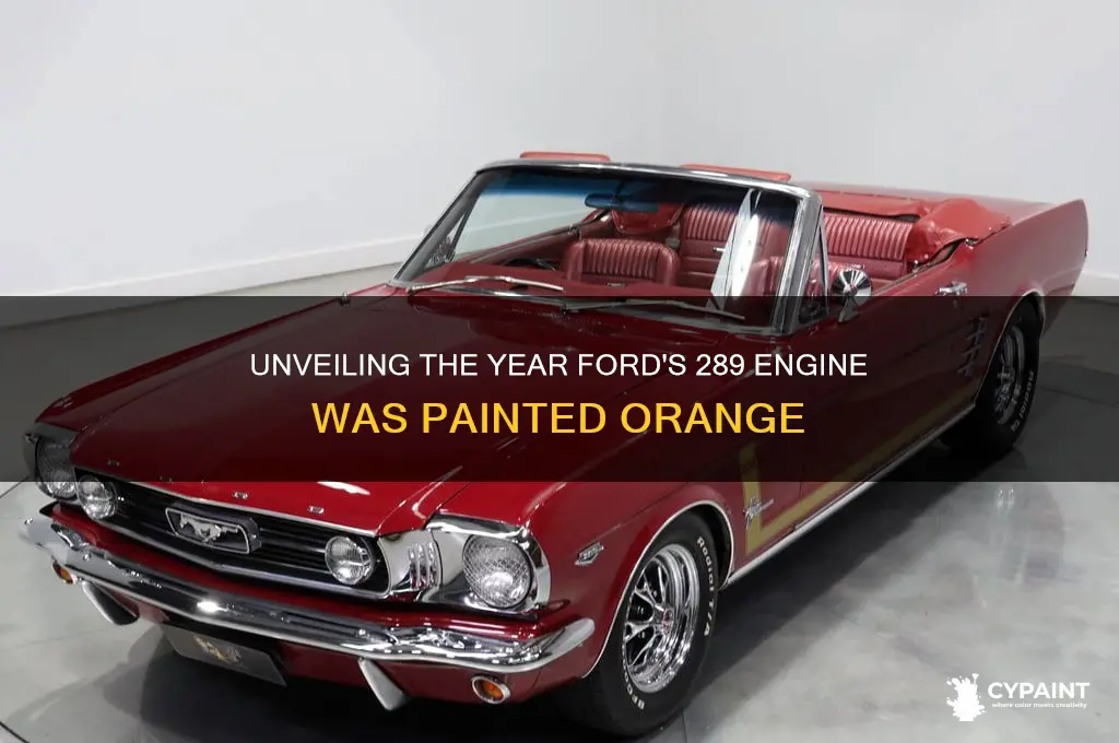 what year was a 289 ford painted orange