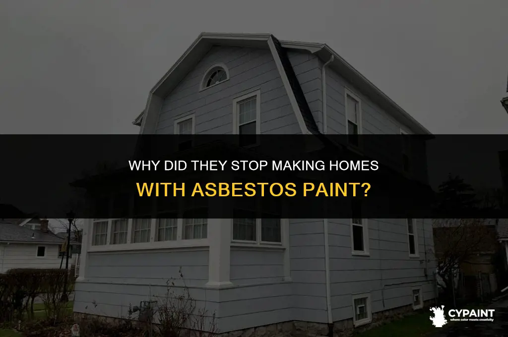 what ywsr did they stop making homes with aspebtis paint