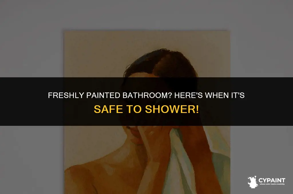 when can i shower after painting my bathroom