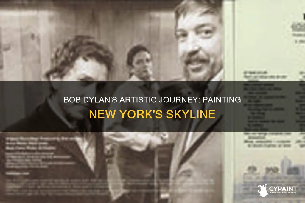 when did bob dylan paint new york skiline