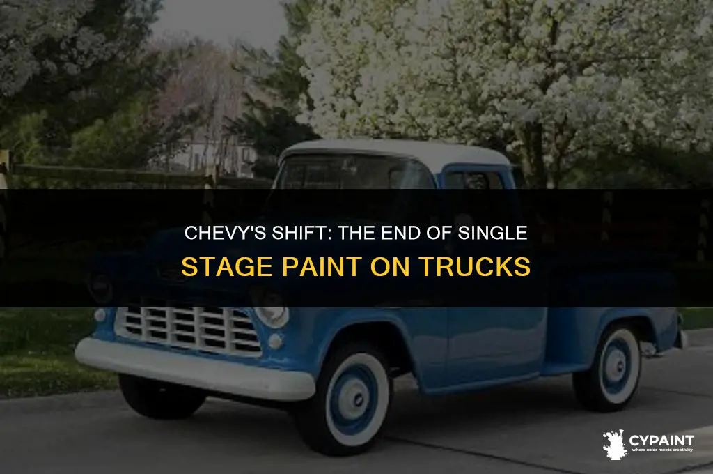 when did chevy stop single stage paint on their trucks