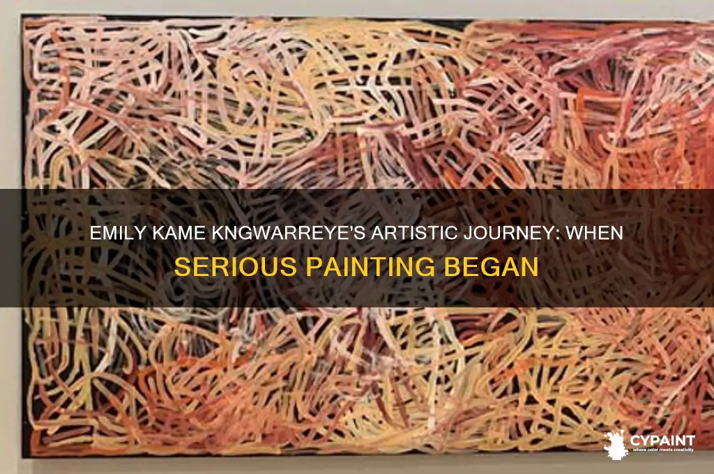 when did emily kame kngwarreye start painting seriously